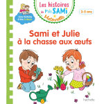 Les histoires de p'tit sami maternelle (3 - 5 ans) : sami et julie � la chasse aux oeufs (cartonn�)