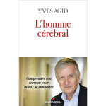 L'homme crbral - comprendre son cerveau pour mieux se connatre (broch)