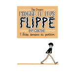 L'homme le plus flipp� du monde tome 01 - petites terreurs du quotidien - petites terreurs du quotidien ...