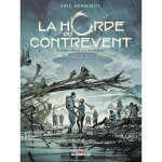La horde du contrevent tome 3 - la flaque de lapsane (bd) La horde du contrevent tome 3 - la flaque de lapsane (bd)