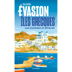 Iles grecques - �les cyclades et ath�nes guide evasion (broch�)