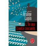 L'ile aux trente cercueils - arsène lupin (poche) L'ile aux trente cercueils - arsène lupin (poche)