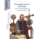 L'incroyable destin de galil�e qui a r�volutionn� l'astronomie (poche)