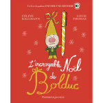 L'incroyable noël de bolduc (jeunesse) L'incroyable noël de bolduc (jeunesse)