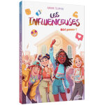 Les influenceuses - tome 04 girl power ! (broch)