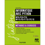 Informatique avec python - m�thodes et exercices - mpsi - pcsi - ptsi - mp - pc - psi - pt - tsi - tpc ...