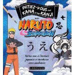 Initiez - vous aux kanji et kana avec naruto (broché) Initiez - vous aux kanji et kana avec naruto (broché)