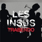 Les insus live au trabendo