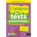L'int�grale des tests psychotechniques - m�thodes et entra�nements (broch�)