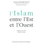 L'islam entre l'est et l'ouest (broch)