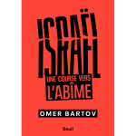 Isra�l. une course vers l'ab�me (broch�)