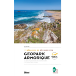 Itin�raires de d�couverte du geopark armorique - balades et randonn�es des monts d'arr�e � la presqu'�le ...