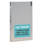 J'adore la mode mais c'est tout ce que je d�teste (poche)