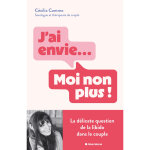 J'ai envie. . . moi non plus ! - la délicate question de la libido dans le couple (broché) J'ai envie. . . moi non plus ! - la délicate question de la libido dans le couple (broché)