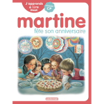 J'apprends  lire avec martine - martine fte son anniversaire (broch)