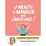 J'arrte de manger mes motions ! - la mthode isabelle minceur (broch)