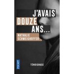 J'avais douze ans (poche)