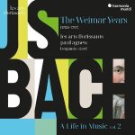 J. s. bach: une vie en musique (vol. 2). les annes weimar (1708 - 1717)