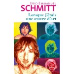 Lorsque j'tais une oeuvre d'art (poche)