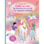 J'habille mes amies les licornes arc - en - ciel et le royaume enchant� (volume double) - d�s 5 ans (broch�) ...