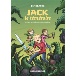 Jack le temeraire tome 1 dans les griffes du jardin malefique (bd) Jack le temeraire tome 1 dans les griffes du jardin malefique (bd)
