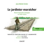 Le jardinier - mara�cher - manuel d'agriculture biologique sur (broch�)