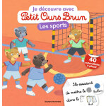 Je d�couvre les sports avec petit ours brun - premiers autocollants - d�s 3 ans (broch�)
