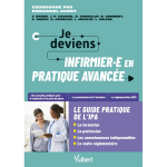 Je deviens infirmi�re ou infirmier en pratique avanc�e, le guide pratique de lipa (broch�)