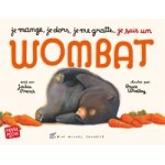 Je mange, je dors, je me gratte. . . je suis un wombat (panda poche) (jeunesse)