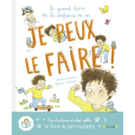 Je peux le faire ! le grand livre de la confiance en soi (jeunesse) Je peux le faire ! le grand livre de la confiance en soi (jeunesse)
