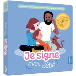Je signe avec bebe (cartonn�)