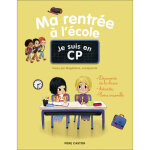 Je suis en cp - ma rentrée à l'école (broché) Je suis en cp - ma rentrée à l'école (broché)