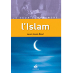 Je veux comprendre: l'islam (broch�)