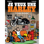 Je veux une harley - garage, sweet garage (bd)