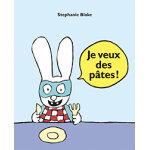 Je veux des p�tes ! (poche)