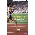 Du jeu ancien au sport moderne - une histoire sociale (poche)