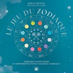 Le jeu du zodiaque - demandez votre avenir et exprimentez votre puissance cosmique ! (coffret)