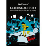 Le jeune acteur - tome 01 aventures de vincent lacoste au cinma (bd)