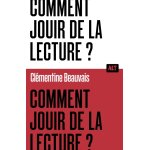 Comment jouir de la lecture ? / collection alt (broch)
