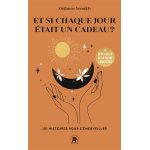 Et si chaque jour était un cadeau - 101 histoires pour s'émerveiller (poche) Et si chaque jour était un cadeau - 101 histoires pour s'émerveiller (poche)