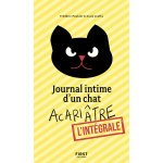 Journal intime d'un chat acari�tre - l'int�grale (cartonn�)