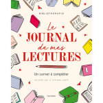 Le journal de mes lectures - un carnet  complter (broch)