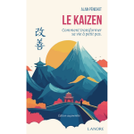 Le kaizen - comment transformer sa vie � petits pas (broch�)