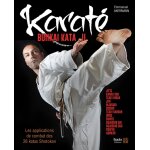 Karat� bunkai kata - tome 2 : les applications de combat des katas shotokan - les applications de combat ...