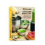 Kitchenaid cuisine healthy - 70 recettes gourmandes et équilibrées (relié) Kitchenaid cuisine healthy - 70 recettes gourmandes et équilibrées (relié)