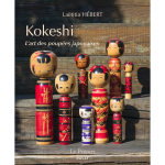 Kokeshi - l'art des poup�es japonaises (broch�)