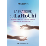 La pratique du lahochi - une m�thode de soins �nerg�tiques puissante et transformatrice (broch�)