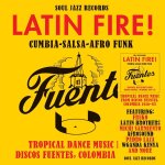 Latin fire! cumbia - salsa - afro - funk: tropical dance music from discos fuentes, colombia 1956 - 83 ...