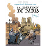 La libération de paris - 1944 - les grandes batailles de l'histoire de france 5 (bd) La libération de paris - 1944 - les grandes batailles de l'histoire de france 5 (bd)