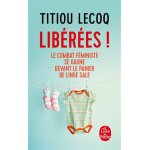Libres ! - le combat fministe se gagne devant le panier de linge sale (poche)